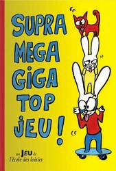 Supra Mega Giga Top Jeu !