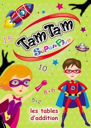 Tam Tam: SuperPlus - Les Tables d'Addition