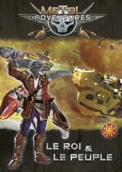 Metal Adventures: Le Roi & Le Peuple