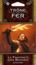 Le Trône de Fer: Le Jeu de Cartes - La Fraternité sans Bannière