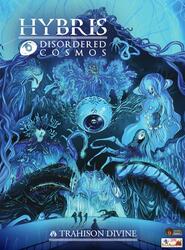 Hybris: Disordered Cosmos - Trahison Divine