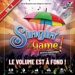 Singin' In the Game ! Vol. 3 - Le Volume est à Fond !