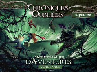 Chroniques Oubliées: Le Jeu de Rôle - Initiation au Jeu d'Aventures - Vengeance
