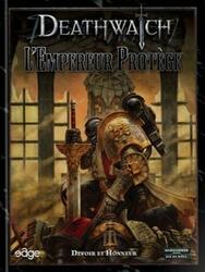 Deathwatch: L'Empereur Protège
