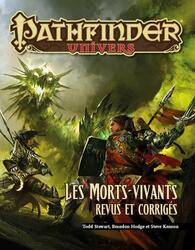 Pathfinder: Univers - Les Morts-Vivants Revus et Corrigés