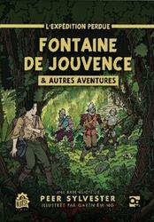 L'Expédition Perdue: Fontaine de Jouvence