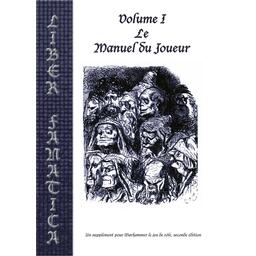 Warhammer: Le Jeu de Rôle - Liber Fanatica - Volume I - le Manuel du Joueur Cover