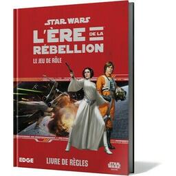 Star Wars: L’Ère de la Rébellion - Le Jeu de Rôle - Livre de Règles Cover 3d