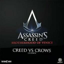 Assassin's Creed: Brotherhood of Venice - Creed Versus Crows Cover