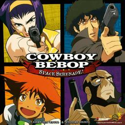 Cowboy Bebop: Space Serenade Cover