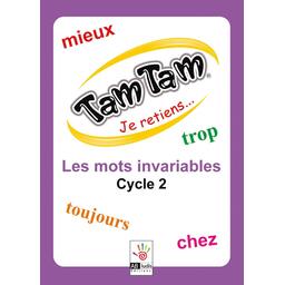 Tam Tam: Je Retiens... Les Mots Invariables - Cycle 2 Cover