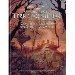 Aventures en Terre du Milieu: Contes et Légendes des Terres Sauvages Cover