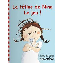 La Tétine de Nina: Le Jeu ! Cover
