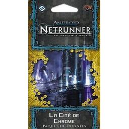 Android: Netrunner - La Cité de Chrome Cover