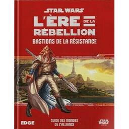 Star Wars: L'Ère de la Rébellion - Le Jeu de Rôle - Bastions de la Résistance Cover