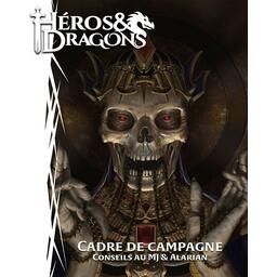 Héros & Dragons: Cadres de Campagne - Conseils au MJ & Alarian Cover