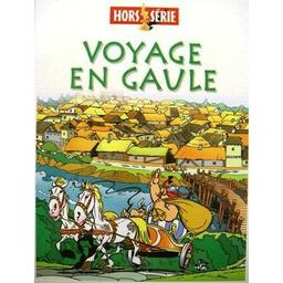 Voyage en Gaule: Hors Série Cover