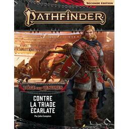 Pathfinder: Seconde Édition - L'Âge des Cendres - Contre la Triade Ecarlate Cover