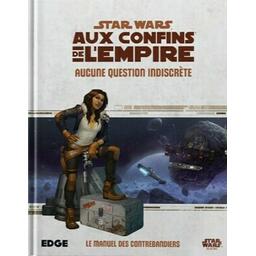 Star Wars: Aux Confins de l'Empire - Le Jeu de Rôle - Aucune Question Indiscrète Cover