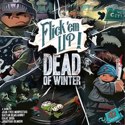 Flick 'em Up ! Dead of Winter Cover