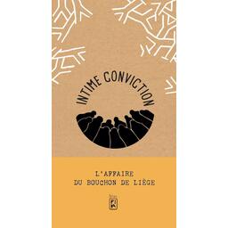 Intime Conviction n°3: L'Affaire du Bouchon de Liège Cover