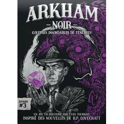 Arkham Noir: Affaire #3 - Gouffres Insondables de Ténèbres Cover
