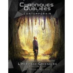 Chroniques Oubliées: Contemporain - L'Héritage Greenberg - Director's Cut Cover