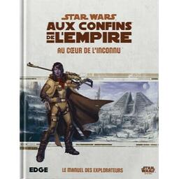 Star Wars: Aux Confins de l'Empire - Le Jeu de Rôle - Au Cœur de l'Inconnu Cover
