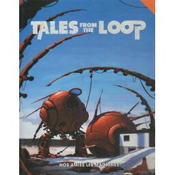 Tales from the Loop: Nos Amies les Machines Cover