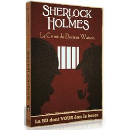 Sherlock Holmes: Le Crime du Docteur Watson - La BD Dont Vous Êtes le Héros Cover 3d
