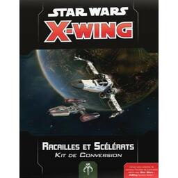 Star Wars: X-Wing - Racailles et Scélérats - Kit de Conversion Cover