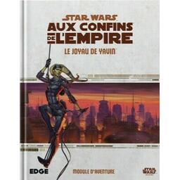 Star Wars: Aux Confins de l'Empire - Le Jeu de Rôle - Le Joyau de Yavin Cover