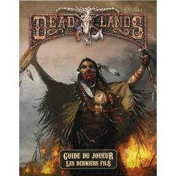 Deadlands: Reloaded - Guide du Joueur - Les Derniers Fils Cover