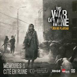 This War of Mine: Le Jeu de Plateau - Mémoires de la Cité en Ruine Cover