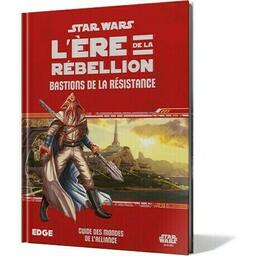 Star Wars: L'Ère de la Rébellion - Le Jeu de Rôle - Bastions de la Résistance Cover 3d