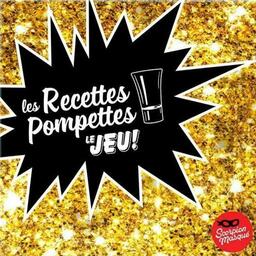 Les Recettes Pompettes: Le Jeu Cover