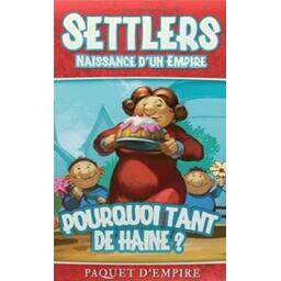 Settlers: Naissance d'un Empire - Pourquoi Tant de Haine ? Cover