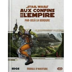 Star Wars: Aux Confins de l'Empire - Le Jeu de Rôle - Par-delà la Bordure Cover