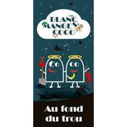 Blanc Manger Coco: Au Fond du Trou Cover