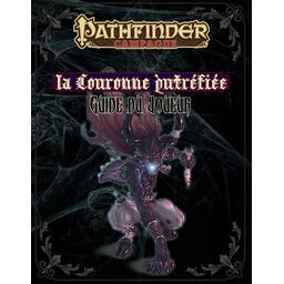 Pathfinder: La Couronne Putréfiée - Guide du Joueur Cover