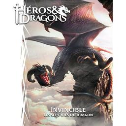 Héros & Dragons: Invincible - Les Sept Vies du Dragon Cover