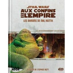 Star Wars: Aux Confins de l'Empire - Le Jeu de Rôle - Les Barons de Nal Hutta Cover