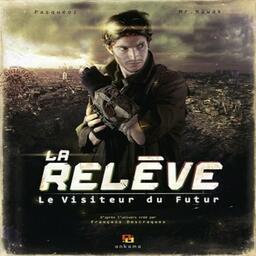 La Relève: Le Visiteur du Futur Cover