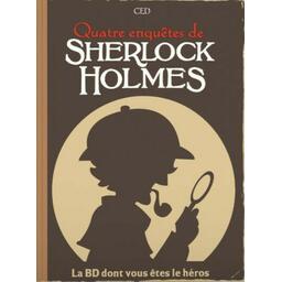 Sherlock Holmes: Livre 2 - Quatre Enquêtes - La BD Dont Vous Êtes le Héros Cover
