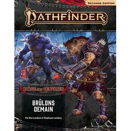 Pathfinder: Seconde Édition - L'Âge des Cendres - Brûlons Demain Cover