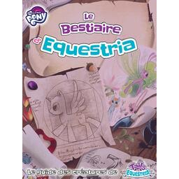 Tails of Equestria: Le Jeu d'Aventure - Le Bestiaire d'Equestria Cover