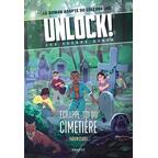 Unlock ! Les Escape Geeks - Échappe-toi du Cimetière Cover