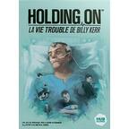 Holding On: La Vie Trouble de Billy Kerr Cover