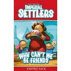 Imperial Settlers: Why Can't We Be Friends Cover