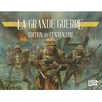 La Grande Guerre: Édition du Centenaire Cover